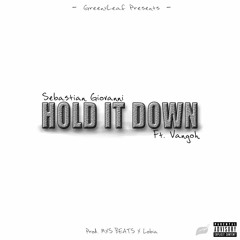 Hold It Down - Sebastian Giovanni x Vangoh