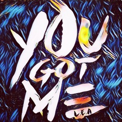 L.E.A - You Got Me