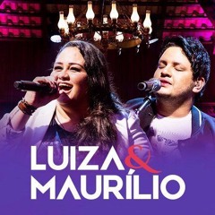 Luiza e Maurílio - É Só Beber Que Eu Choro