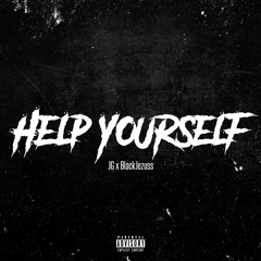 JG | Help Yourself ft. Blackjezuss (Prod. Taylor King)