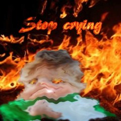 Stop Crying