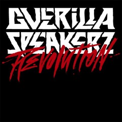 Guerilla Speakerz - Revolution Mixtape