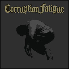 CORRUPTION FATIGUE - EVALUATION RITUAL