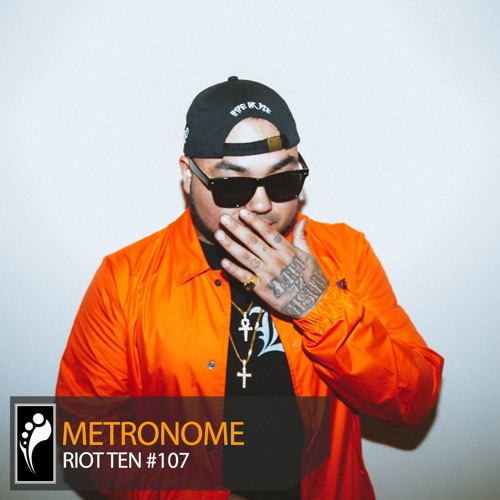 Riot Ten - Metronome Mix #107 [www.insomniac.com]