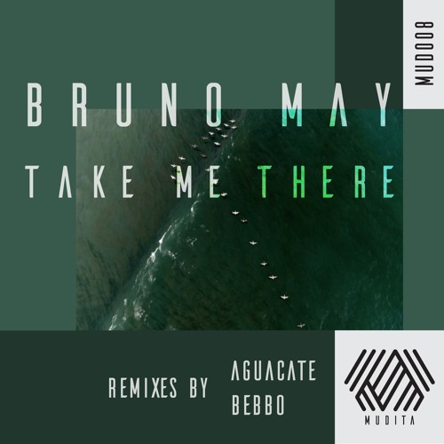 Bruno May - Take Me There (Bebbo Remix) Snippet
