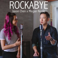 Rockabye - Clean Bandit ft. Sean Paul & Anne Marie (cover) Jason Chen and Megan Nicole