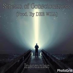 Stream of Consciousness (Prod. By DEE WILL)