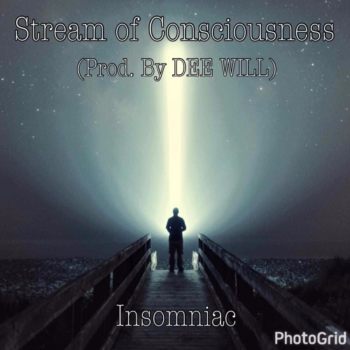 Stream of Consciousness (Prod. By DEE WILL)