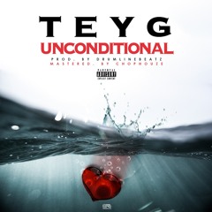 Unconditional (Prod. By DrumLine Beats)