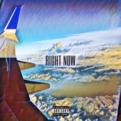 Right Now (Feat. Thor & $panky Lungz) [Prod. by SoloMitch!]