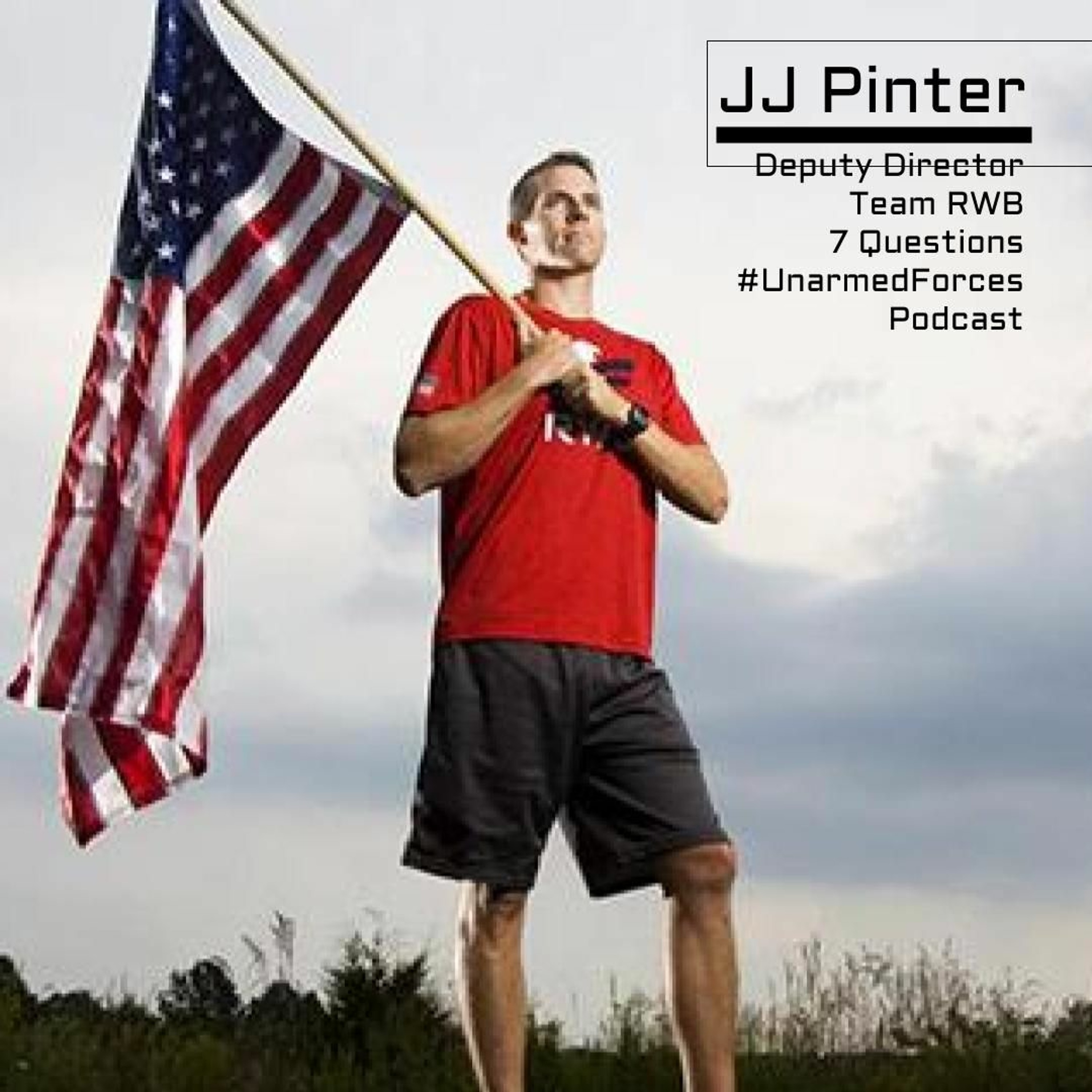 #UnarmedForces Podcast |  JJ Pinter | Team RWB