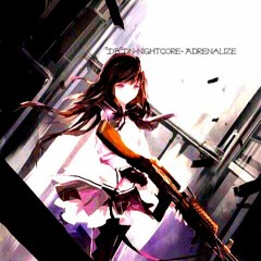 DbDN-Nightcore- Adrenalize
