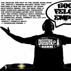 "MMM" HOST DOUBLE.A BEATS FREE DOWNLOAD MIXES FOR THE FANS OF THE "MONTHLY MADNESS MIXTAPE" SHOW
