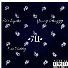 Ese Sycho - 711 Ft. Yung Shaggy & Ese Bobby (Gangsta Chicano Rap) 2017  Prod. LBCThang213