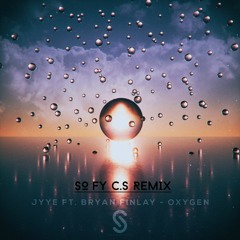 Jyye  ft. Bryan Finlay- Oxygen (Sofy C.S Remix) BUY = FREE DONWLOAD