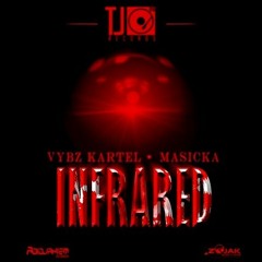 Vybz Kartel & Masicka - Infrared (April 2017)