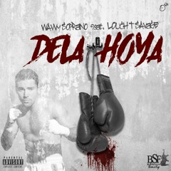 5. Dela Hoya Ft. Louch T Savage