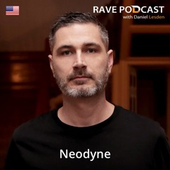 Rave Podcast 083 with Neodyne (April 2017)