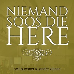 Niemand Soos Die Here - Neil Büchner & Jandré Viljoen