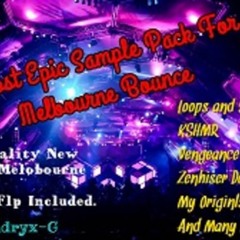 Epic Sample Pack For Melbourne Bounce- Free Download = Buy Botton- Read Description Free  flp