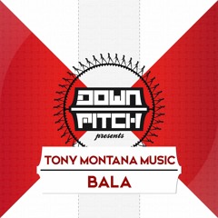 Tony Montana Music - Bala