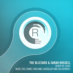 The Blizzard & Sarah Russell - River of Light (E&G Remix)