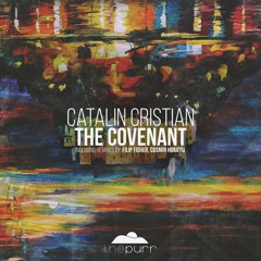 Catalin Cristian - The Covenant (Cosmin Horatiu Remix)