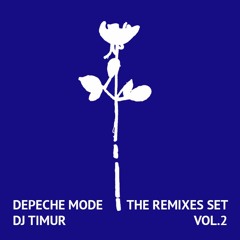 djtimur - depeche mode the remixes set vol.2 (the best remixes and bootlegs)