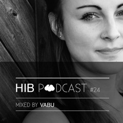 HIB Podcast #24 - mixed by Vabu