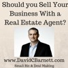 Should You Sell Your Business With A Real Estate Agent- How To Sell A Small Business. David Barnett