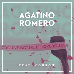 AGATINO ROMERO You´ve got me to love you (Cayus Remix)