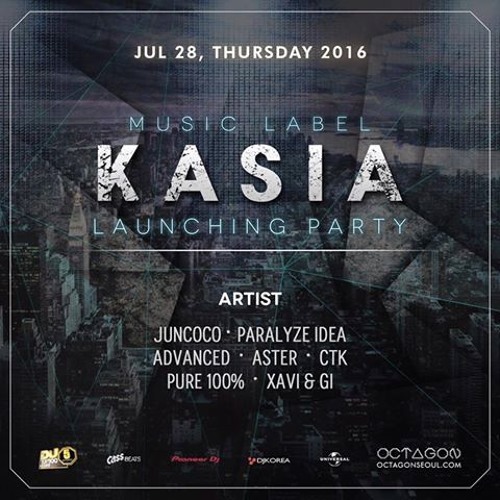 20160728 Kasia Launching - 'Advanced' @Octagon