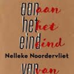 Nelleke Noordervliet over haar roman Aan het eind van de dag