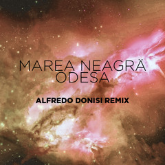 Marea NeagrÄ - Odesa (Alfredo Donisi Remix) [Snippet]