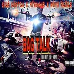 BAG TALK FT MYSONNE AND WAVE BLAZE | PROD BY PIFFMANN