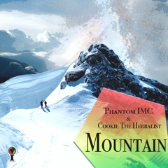 Phantom IMC & Cookie The Herbalist - Mountain