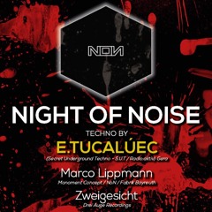 Night Of Noise w/E.Tucaliuc @ Koco-Club Germany (Gast DJ-SetE.Tucaliuc)