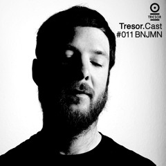 TRESOR.CAST 011 | BNJMN