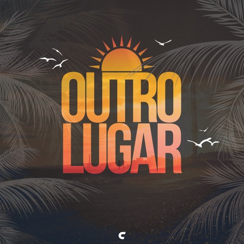 Casual - Outro Lugar [FREE DOWNLOAD]
