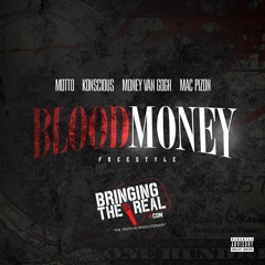 BringingTheReal.com - Blood Money Freestyle