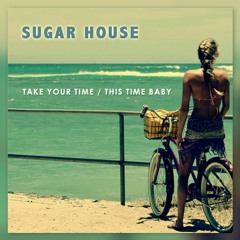 Sugar House feat Chrys - This Time Baby (Matthyas Remix)