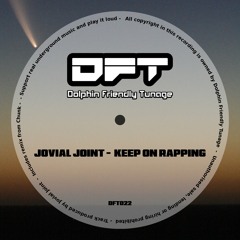 Jovial Joint - Keep On Rapping (Chunk Remix)