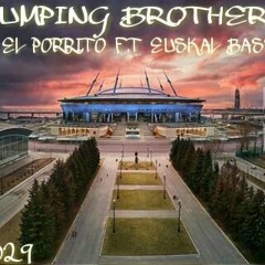BUMPING BROTHER`S - EUSKAL BASS ANTHEM 2K17 (PROMO)