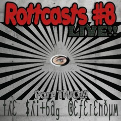 #8 - LIVE Part 2: The Shitbag Referendum