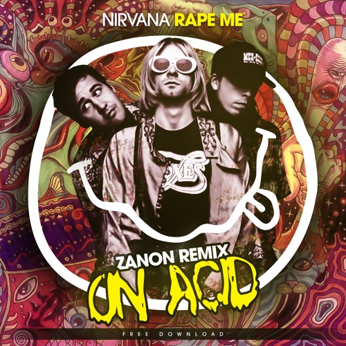 Nirvana - Rape Me (Zanon Tribute)[FREE DOWNLOAD]