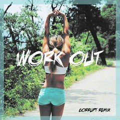 J Cole - Work Out (Corrupt Remix)