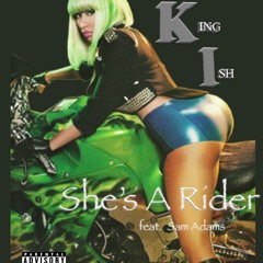 She's A Rider (feat. Sam Adams, E MoneyCarlo)