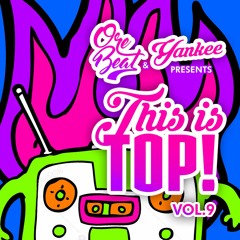 Orebeat & Yankee - This Is Top Vol.9