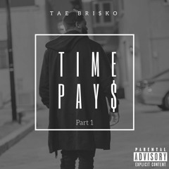 Time Pays (Feat. Sequence Clark) [Prod. By C'Mar The Producer]