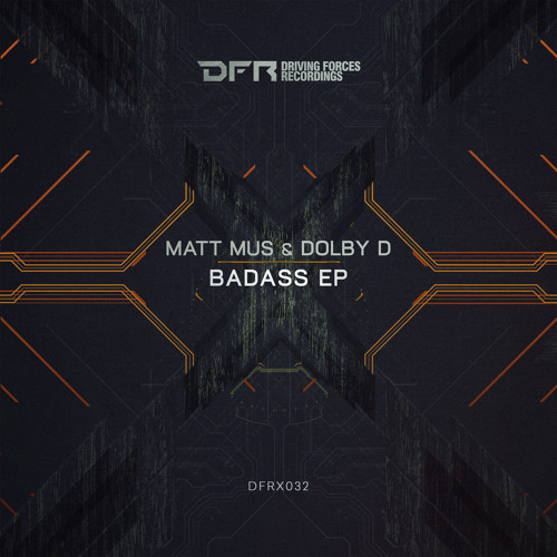 Matt Mus & Dolby D - Badass (Original Mix) [Driving Forces Recordings]